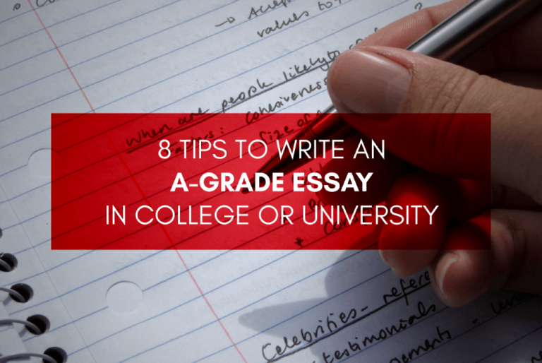 8 tips for college or university students to write an a-grade essay