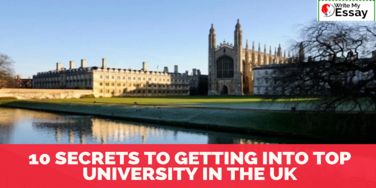 10 Secrets To Getting Into Top University In The UK